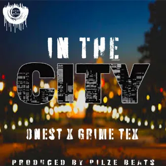 In The City by Dirty City Records