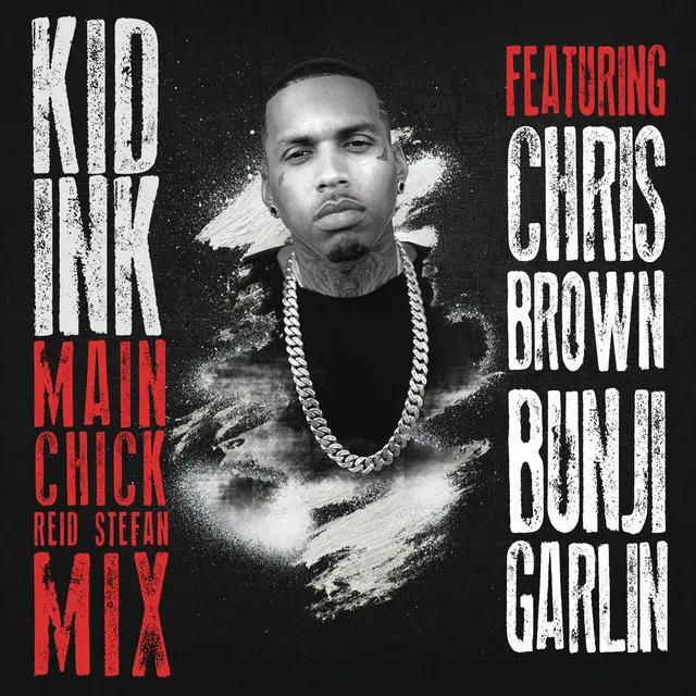 Main Chick (feat. Chris Brown & Bunji Garlin) - Reid Stefan Mix