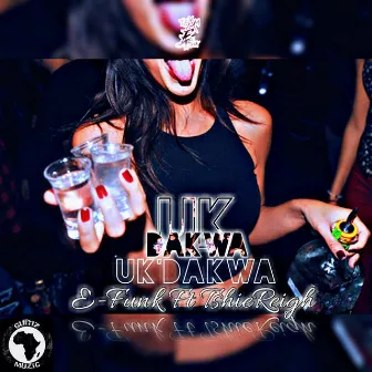 Uk'dakwa by E-Funk