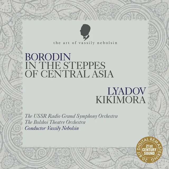 Borodin: In the Steppes of Central Asia - Lyadov: Kikimora