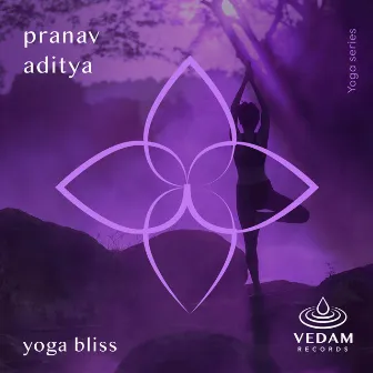 Yoga Bliss by Pranav Aditya