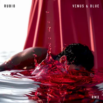 Venus & Blue - RMX by Rubio