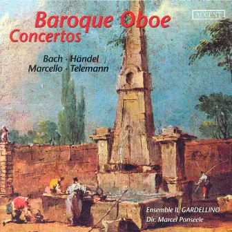 Marcello, A.: Oboe Concerto in D Minor / Telemann, G.P.: Oboe Concerto in F Minor / Handel, G.F.: Oboe Concerto No. 3 by Marcel Ponseele