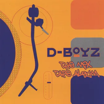 The Mix Tape Album by D-Boyz