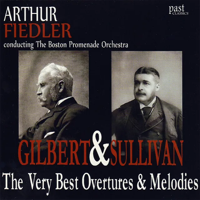 The Very Best Overtures & Melodies Of Gilbert & Sullivan