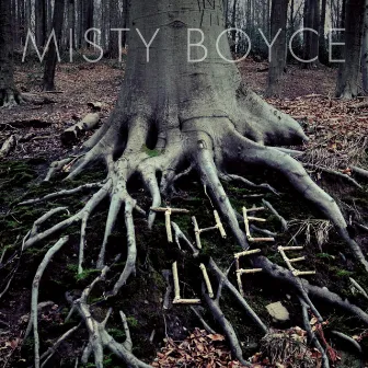 The Life by Misty Boyce