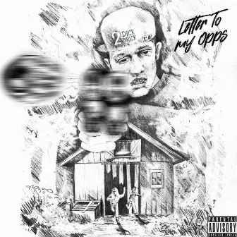 Letter To My Opps by Brickboydior