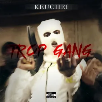 Trop Gang by Keuchei