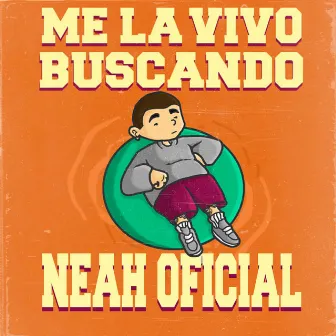 Me la vivo buscando (En vivo) by Neah Oficial