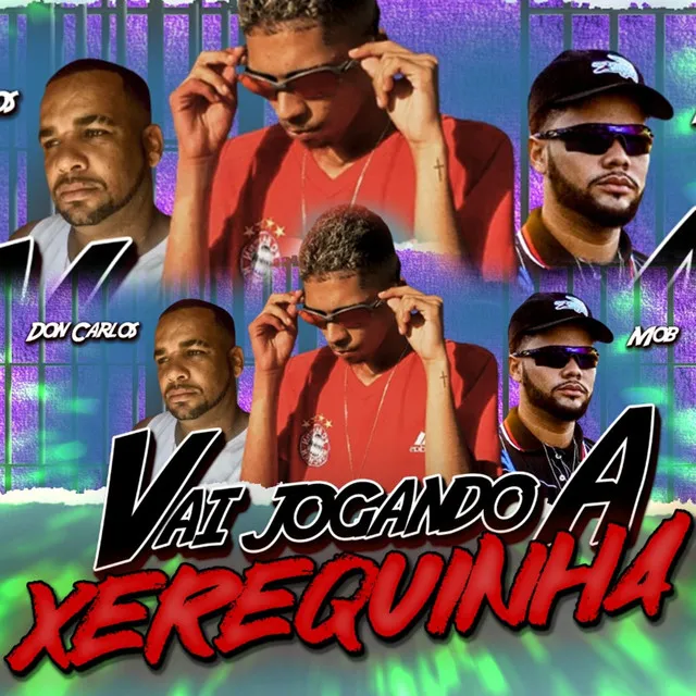 Vai Jogando a Xerequinha