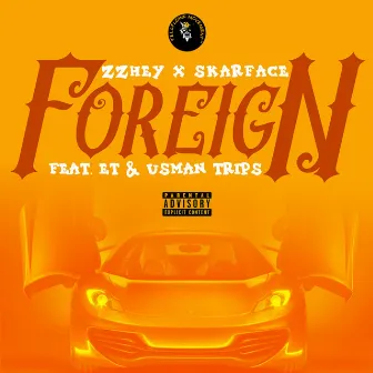 Foreign by Skarface