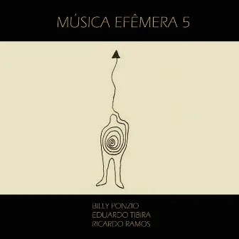 Música Efêmera 5 by Eduardo Tibira