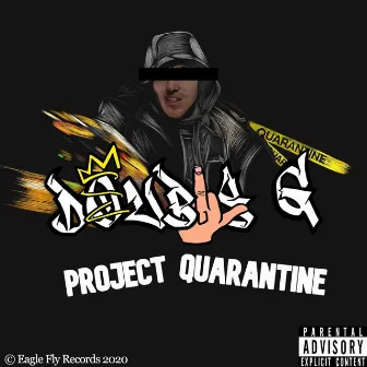 Project Quarantine by Double G