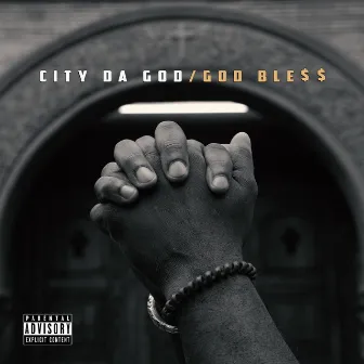 God Ble$$ by City Da God