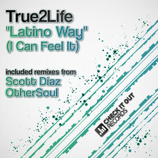 Latino Way (I Can Feel It) - Scott Diaz Remix