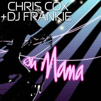 Oh Mama by DJ Frankie