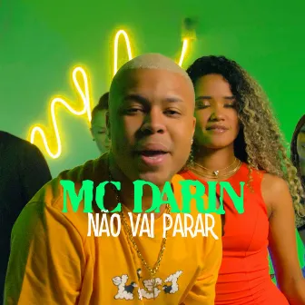 Não Vai Parar by Mc Darin