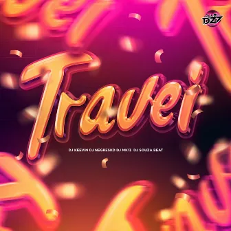 TRAVEI by DJ KEEVIN