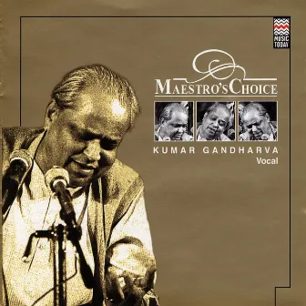 Maestro's Choice - Kumar Gandharva by Unknown Artist