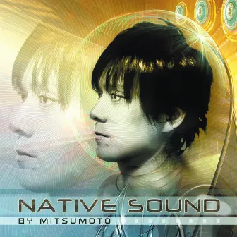 Native Sound by Mitsumoto by Unknown Artist