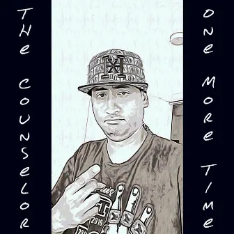 The Counselor (One More Time) by Da Famous 1ne