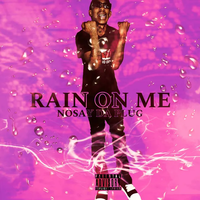 Rain On Me