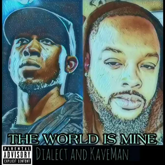 The World Is Mine by Kaveman Brown