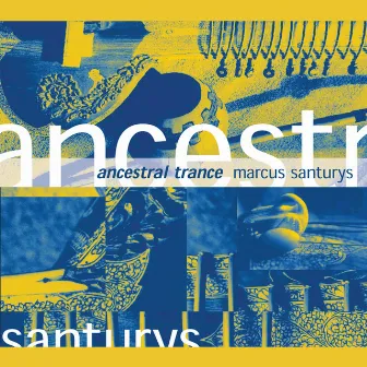 Ancestral Trance by Marcus Santurys