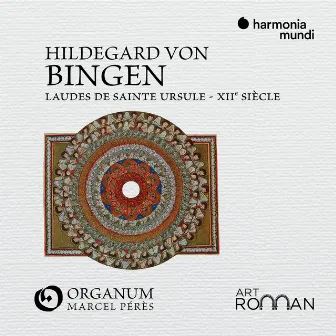 Hildegard von Bingen: Laudes de sainte Ursule by Marcel Pérès