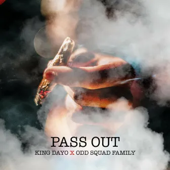 Pass Out by King Dayo