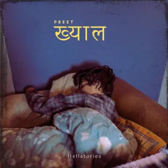 ख्याल by Preet