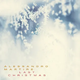 Last Christmas by Alessandro Martire