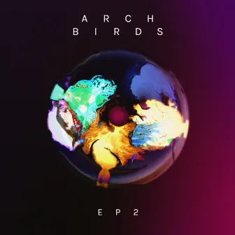 EP 2 by Arch Birds