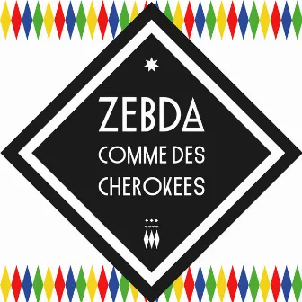 Comme Des Cherokees by Zebda