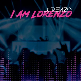 I Am Lorenzo by Lorenzo