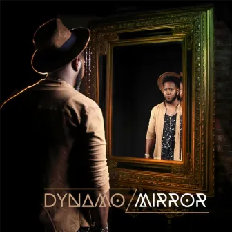 Mirror by Dynamo