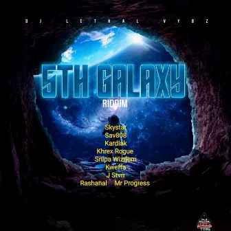 5th Galaxy Riddim by Dj Lethal Vybz