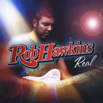 Real by Rob Hawkins