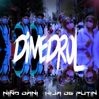 Dimedrol by Niño Dani