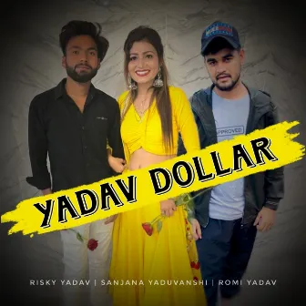 Yadav Dollar by 