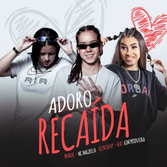 Adoro Recaída by MC Magrella