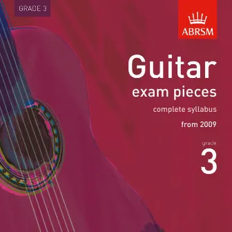 Guitar Exam Pieces from 2009, ABRSM Grade 3 by Stephen Goss