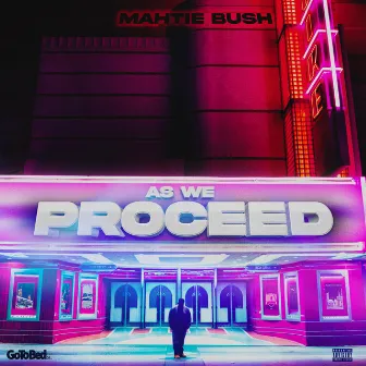 As We Proceed by Mahtie Bush