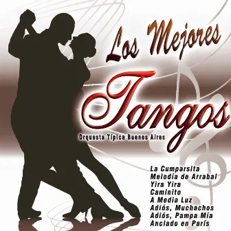 Los Mejores Tangos by Orquesta Tipica Buenos Aires