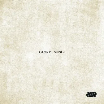 Glory Songs by AMP