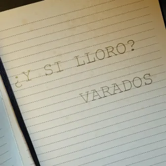 ¿Y Si Lloro? by Varados