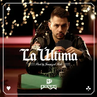 La Última by Dares