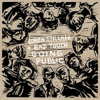 Loren Stillman and Bad Touch. Going Public by Loren Stillman