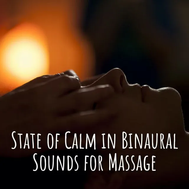 State of Calm in Binaural Sounds for Massage