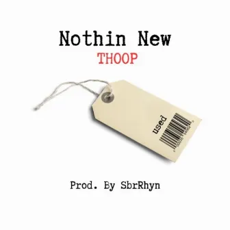 Nothin New by Unknown Artist